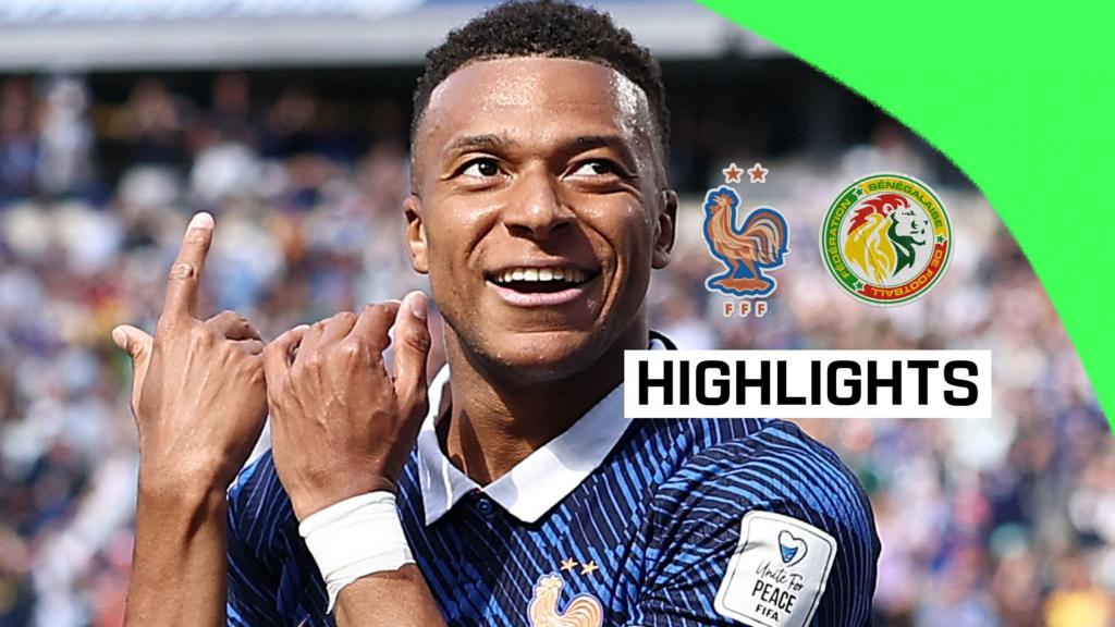 Highlights: Mbappe stars as France beat Senegal